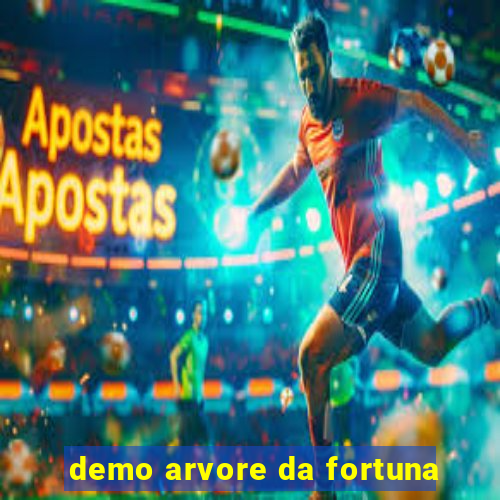 demo arvore da fortuna